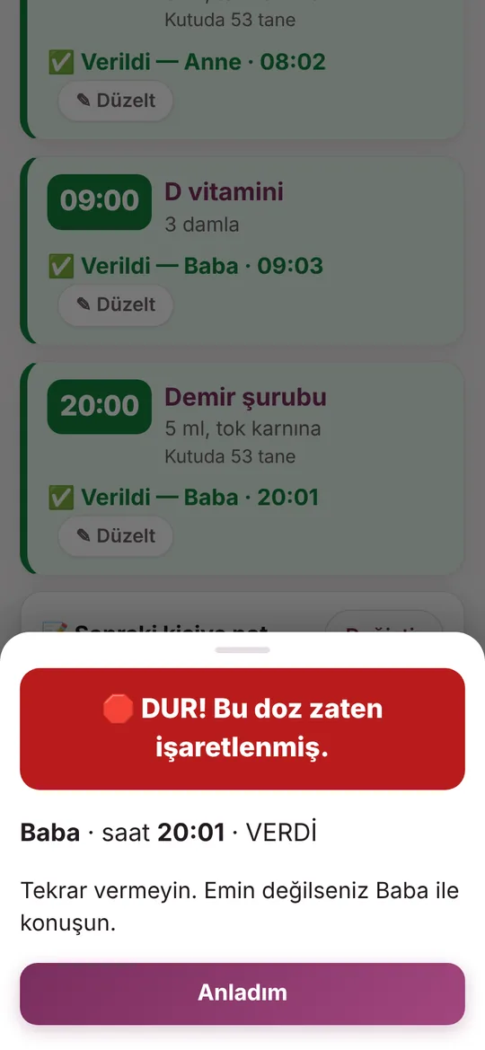 Anne ekranı yenilenmeden basarsa: “DUR, verildi”